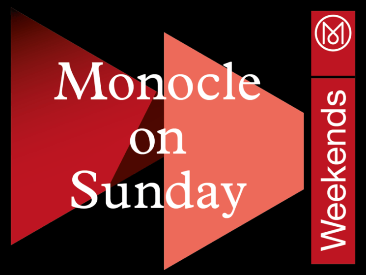 Monocle on Sunday